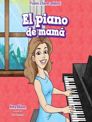 cover image of El piano de mamá (My Mom's Piano)